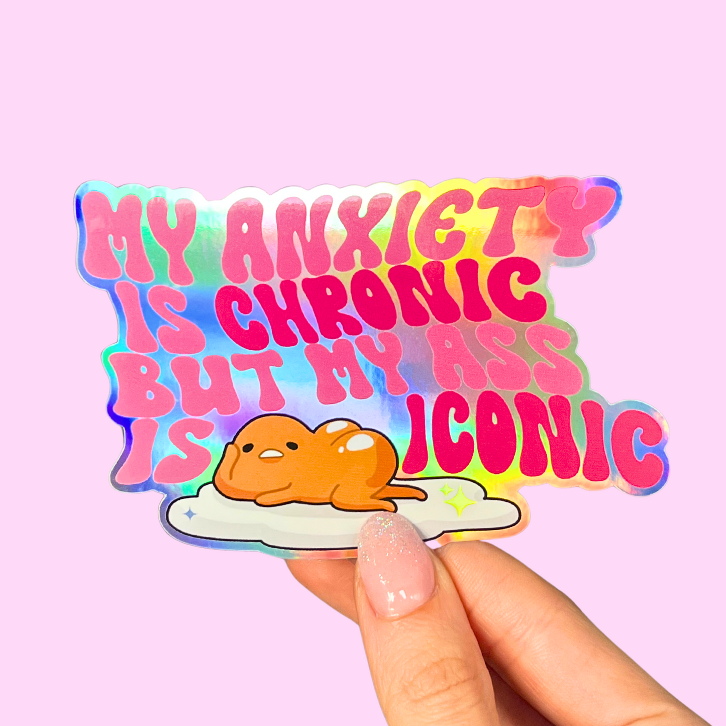 Anxiety Chronic, Ass Iconic Sticker