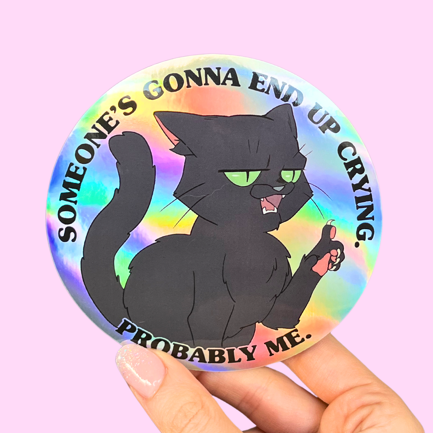 Someone’s gonna end up crying Sticker