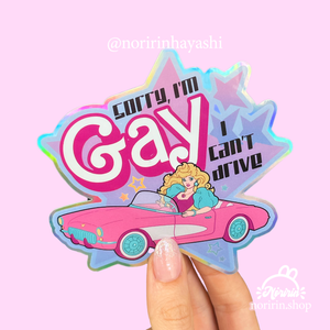 I'm Gay, I Can't Drive Sticker